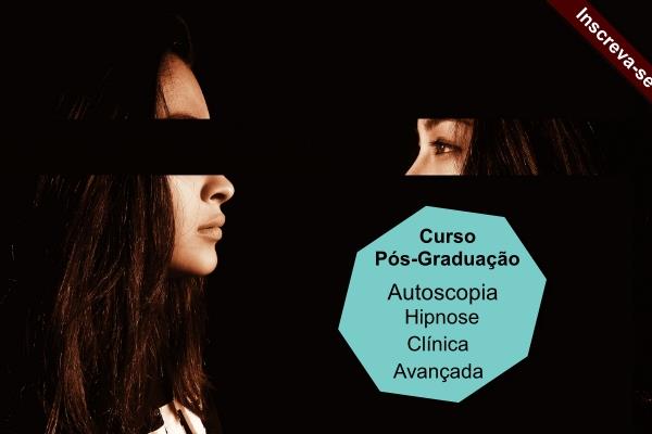 Curso Autoscopia - Hipnose Clínica Avançada