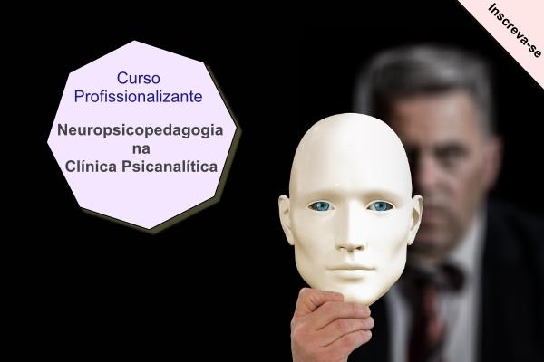 Curso Neuropsicopedagogia na Clínica PsicanaliticaNeuropsicopedagogia na Clínica Psicanalitica